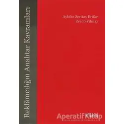 Reklamcılığın Anahtar Kavramları - Recep Yılmaz - Kitabevi Yayınları