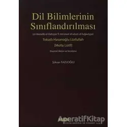 Dil Bilimlerinin Sınıflandırılması - Tokatlı Hasanoğlu Lütfullah - Kitabevi Yayınları