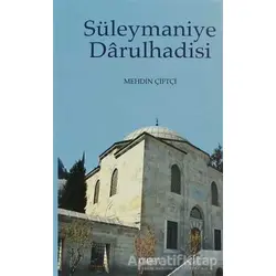 Süleymaniye Darülhadisi - Mehdin Çiftçi - Kitabevi Yayınları