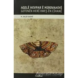 Aqıle Hevpar e Mırovahıye - M. Xalıd Sadıni - Nubihar Yayınları