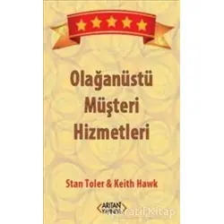 Olağanüstü Müşteri Hizmetleri - Stan Toler - Arıtan Yayınevi