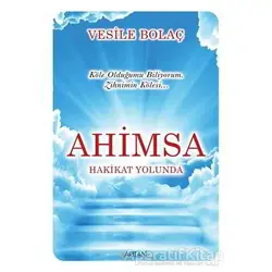 Ahimsa - Vesile Bolaç - Arıtan Yayınevi