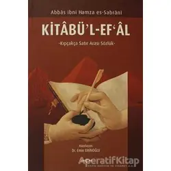 Kitabü’l-Ef’al - Abbas İbni Hamza Es-Sabrani - Akçağ Yayınları