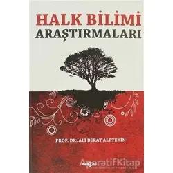 Halk Bilimi Araştırmaları - Ali Berat Alptekin - Akçağ Yayınları