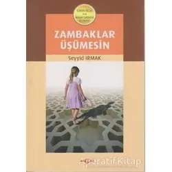 Zambaklar Üşümesin - Seyyid Irmak - Akçağ Yayınları