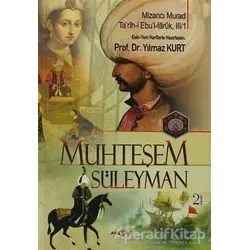 Muhteşem Süleyman - Mizancı Murad - Akçağ Yayınları