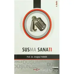 Susma Sanatı - Ertuğrul Yaman - Akçağ Yayınları