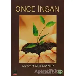 Önce İnsan - Mehmet Nuri Kaynar - Babıali Kitaplığı