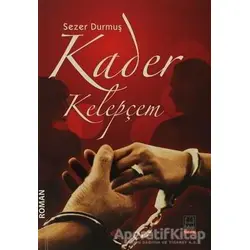 Kader Kelepçem - Sezer Durmuş - Babıali Kitaplığı