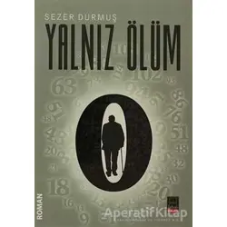 Yalnız Ölüm - Sezer Durmuş - Babıali Kitaplığı