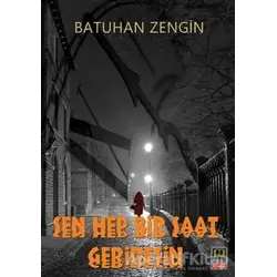 Sen Hep Bir Saat Geridesin - Batuhan Zengin - Babıali Kitaplığı