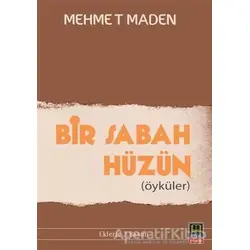 Bir Sabah Hüzün - Mehmet Maden - Babıali Kitaplığı