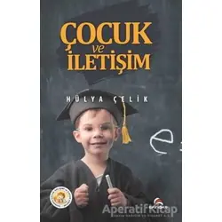 Çocuk ve İletişim - Hülya Çelik - Ekinoks Yayın Grubu