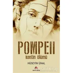 Pompeii - Kentin Ölümü - Hüseyin Ünal - Ekinoks Yayın Grubu