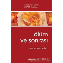 Ölüm ve Sonrası - İmam-ı Gazali - Semerkand Yayınları