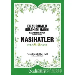 Erzurumlu İbrahim Hakkı Hazretlerinden Nasihatler - Avnikli Molla Halil - Şadırvan Yayınları