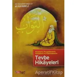 Meleklerin, Peygamberlerin, Sahabilerin ve Hükümdarların Tevbe Hikayeleri