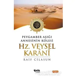 Hz. Veysel Karani - Raif Cilasun - Çelik Yayınevi