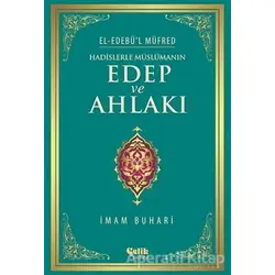 Hadislerle Müslümanın Edep ve Ahlakı (Ciltli - Şamua)