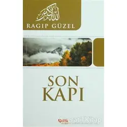 Son Kapı - Ragıp Güzel - Çelik Yayınevi