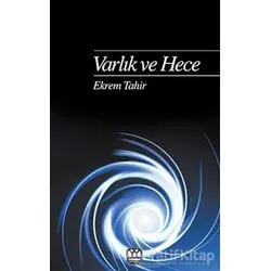 Varlık ve Hece - Ekrem Tahir - Yağmur Yayınları