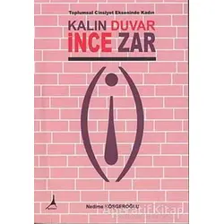 Kalın Duvar İnce Zar - Nedime Köşgeroğlu - Alter Yayıncılık