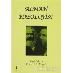 Alman İdeolojisi - Friedrich Engels - Alter Yayıncılık
