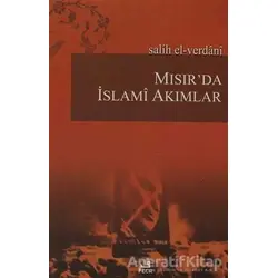 Mısır’da İslami Akımlar - Salih El-Verdani - Fecr Yayınları