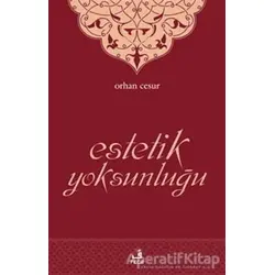Estetik Yoksunluğu - Orhan Cesur - Fecr Yayınları