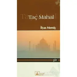 Taç Mahal - İlyas Memiş - Asitan Yayınları