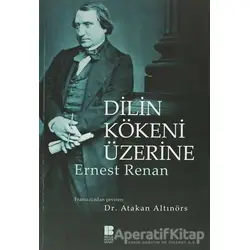 Dilin Kökeni Üzerine - Ernest Renan - Bilge Kültür Sanat
