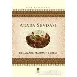 Araba Sevdası - Recaizade Mahmut Ekrem - Bilge Kültür Sanat