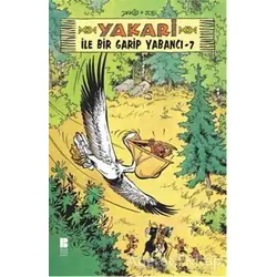 Yakari ile Bir Garip Yabancı 7 - Derib + Job - Bilge Kültür Sanat