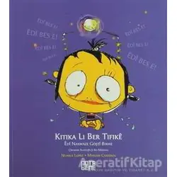 Kitika Li Ber Tifike - Nunila Lopez Salamero - Nota Bene Yayınları