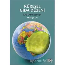 Küresel Gıda Düzeni - Mustafa Koç - Nota Bene Yayınları