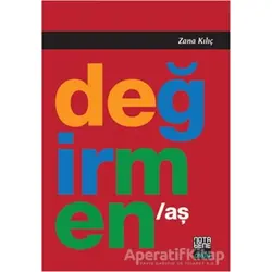 Değirmen - Aş - Zana Kılıç - Nota Bene Yayınları