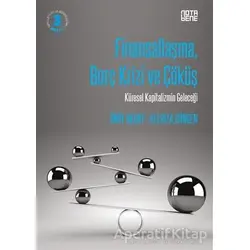 Finansallaşma Borç Krizi ve Çöküş - Ümit Akçay - Nota Bene Yayınları