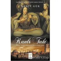 Kanlı Taht - Nahit Gür - Feniks Yayınları
