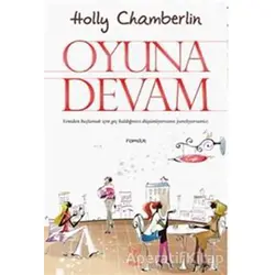 Oyuna Devam - Holly Chamberlin - Feniks Yayınları