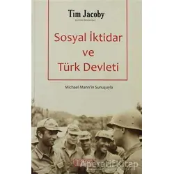 Sosyal İktidar ve Türk Devleti - Tim Jacoby - Birleşik Yayınevi