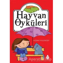 Hayvan Öyküleri - Hüdayi Kalender - Uğurböceği Yayınları