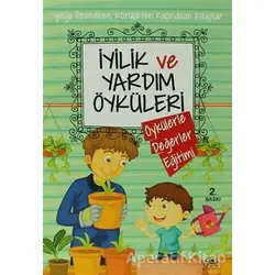 İyilik ve Yardım Öyküleri - Kolektif - Uğurböceği Yayınları