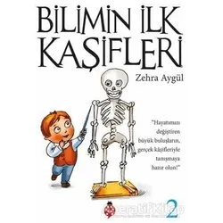 Bilimin İlk Kaşifleri 2 - Zehra Aygül - Uğurböceği Yayınları