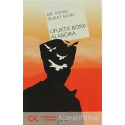 Ufukta Bora Alabora - Murat Sayın - Cumhuriyet Kitapları