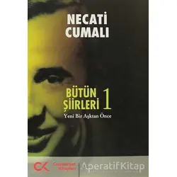 Bütün Şiirleri 1 - Necati Cumalı - Cumhuriyet Kitapları