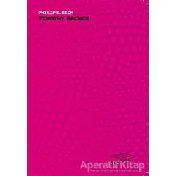 Timothy Archer - Philip K. Dick - Altıkırkbeş Yayınları