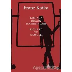 Taşrada Düğün Hazırlıkları - Richard ve Samuel - Franz Kafka - Altıkırkbeş Yayınları
