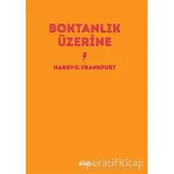 Boktanlık Üzerine - Harry G. Frankfurt - Altıkırkbeş Yayınları