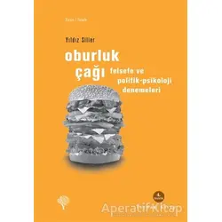 Oburluk Çağı - Yıldız Silier - Yordam Kitap