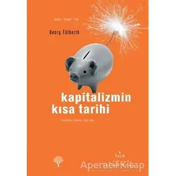 Kapitalizmin Kısa Tarihi - Georg Fülberth - Yordam Kitap